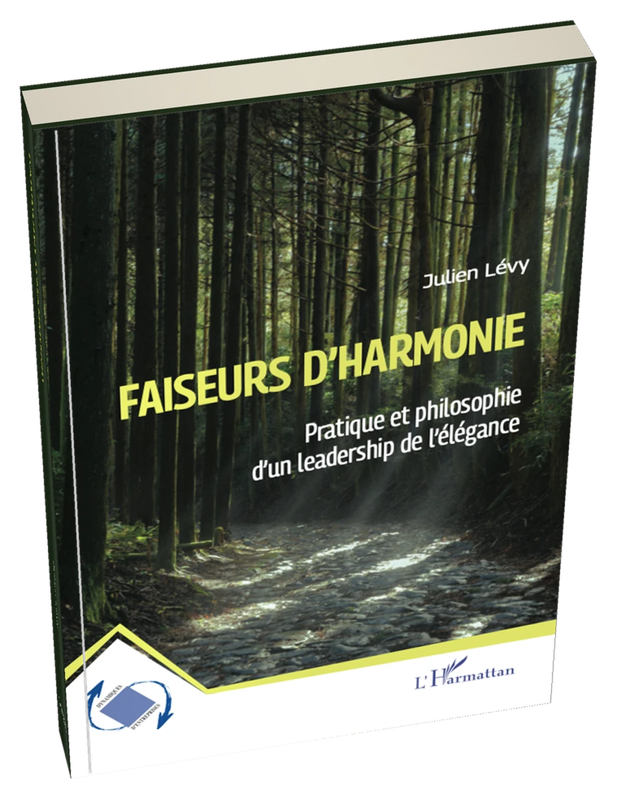Le livre Faiseurs d’harmonie de Julien Lévy, en perspective